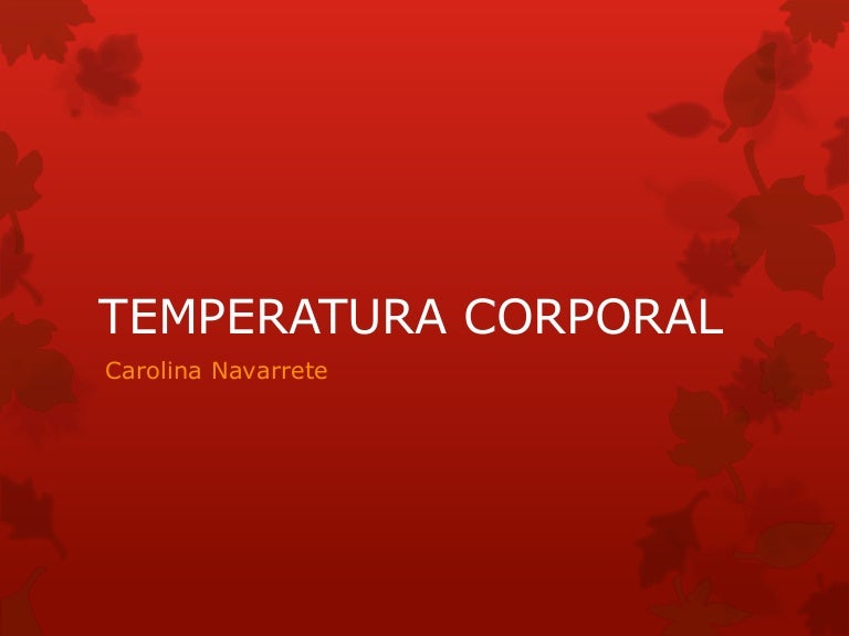 Temperatura corporal 34 grados es normal